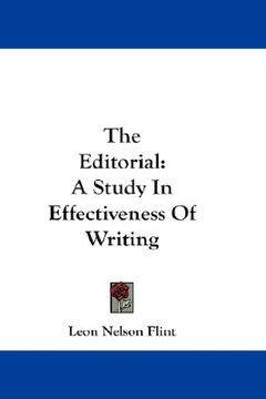 portada the editorial: a study in effectiveness of writing (en Inglés)