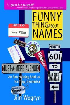 portada funny thing about names: an entertaining look at naming in america (en Inglés)