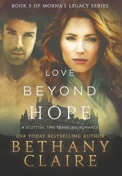 portada Love Beyond Hope: A Scottish, Time Travel Romance (Morna's Legacy Series) [Idioma Inglés] 
