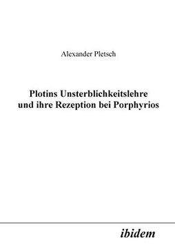 portada Plotins Unsterblichkeitslehre und Ihre Rezeption bei Porphyrios (en Alemán)