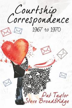 portada Courtship Correspondence: 1967 to 1970 (en Inglés)