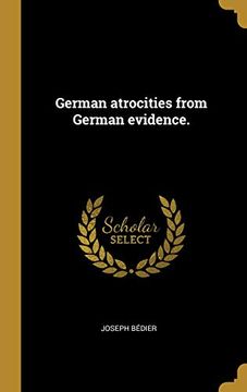 portada German Atrocities from German Evidence. 