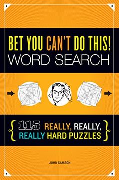 portada Bet you Can't do This! Word Search: 115 Really, Really, Really Hard Puzzles 