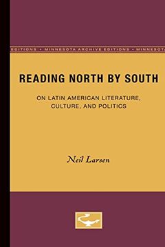 portada Reading North by South: On Latin American Literature, Culture, and Politics (en Inglés)