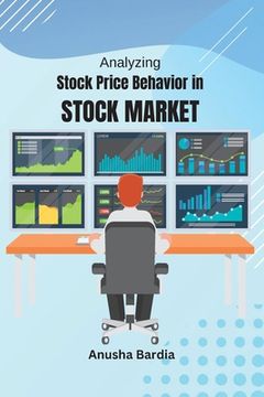 portada Analyzing Stock Price Behavior in Stock Market (en Inglés)