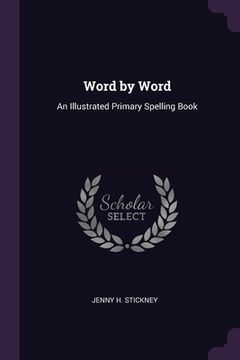 portada Word by Word: An Illustrated Primary Spelling Book
