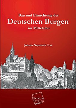 portada Bau und Einrichtung der Deutschen Burgen im Mittelalter 