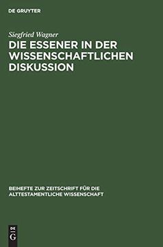 portada Die Essener in der Wissenschaftlichen Diskussion (Beihefte zur Zeitschrift fã â¼r die Alttestamentliche Wissensch) (German Edition) [Hardcover ] (in German)