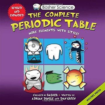 portada Basher Science: The Complete Periodic Table: All the Elements with Style!