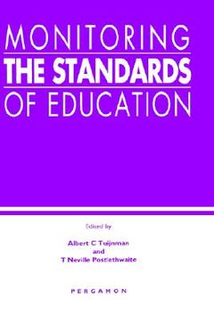 portada monitoring the standards of education: papers in honor of john p. keeves (en Inglés)