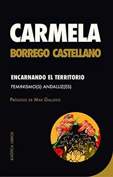 portada Encarnando el Territorio: Feminismo(S) Andaluz(Es): 5 (Teorías del Caos) (in Spanish)