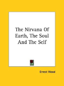 portada the nirvana of earth, the soul and the self (en Inglés)