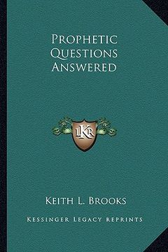 portada prophetic questions answered (en Inglés)