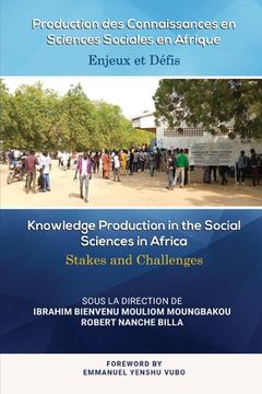 portada Production des Connaissances en Sciences Sociales en Afrique: Enjeux et De fis (en Francés)