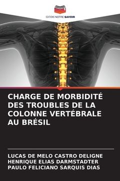 portada Charge de Morbidité Des Troubles de la Colonne Vertébrale Au Brésil (en Francés)