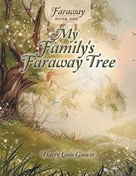 portada Faraway: Book One: My Family'S Faraway Tree: 1 (Faraway, 1) (in English)