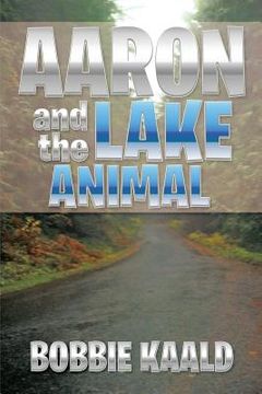 portada Aaron and the Lake Animal (en Inglés)