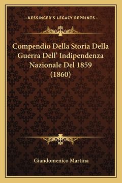 portada Compendio Della Storia Della Guerra Dell' Indipendenza Nazionale Del 1859 (1860) (en Italiano)