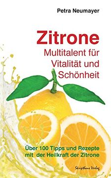 portada Zitrone - Multitalent Fur Vitalitat Und Schonheit: Uber 100 Tipps Und Rezepte Mit Der Heilkraft Der Zitrone