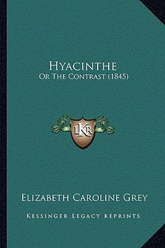 portada hyacinthe: or the contrast (1845)