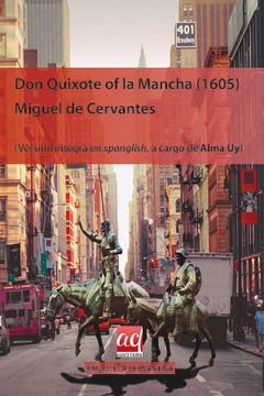 portada Don Quixote of la Mancha (1605): Versión Íntegra en Spanglish (Biblioteca Cervantina) (en Inglés, Español)