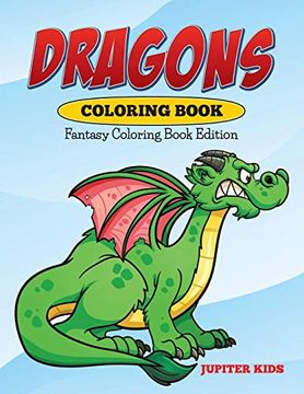 portada Dragons Coloring Book: Fantasy Coloring Book Edition (en Inglés)