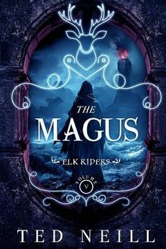 portada The Magus: Elk Riders Volume Five (en Inglés)