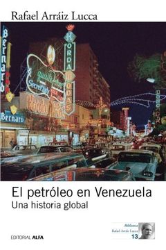 portada El Petróleo en Venezuela. Una Historia Global