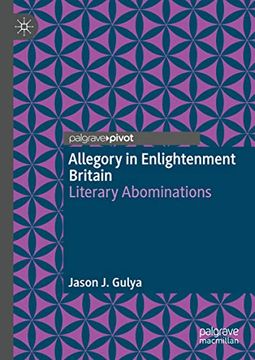 portada Allegory in Enlightenment Britain: Literary Abominations (en Inglés)