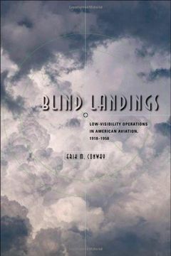 portada Blind Landings: Low-Visibility Operations in American Aviation, 1918–1958 (en Inglés)