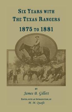 portada Six Years with the Texas Rangers, 1875 to 1881