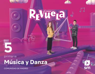 portada Música y Danza. 5 Primaria. Revuela. Comunidad de Madrid