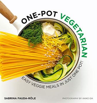 portada One pot Vegetarian: Easy Veggie Meals in Just one Pot! (in English)
