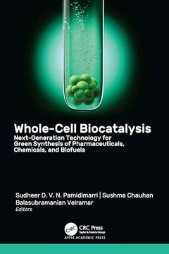 portada Whole-Cell Biocatalysis: Next-Generation Technology for Green Synthesis of Pharmaceutical, Chemicals, and Biofuels (en Inglés)