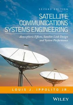 portada Satellite Communications Systems Engineering: Atmospheric Effects, Satellite Link Design and System Performance (en Inglés)