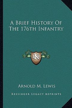 portada a brief history of the 176th infantry (en Inglés)
