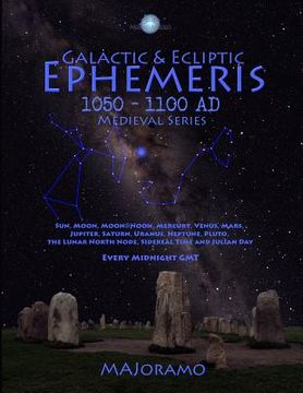 portada Galactic & Ecliptic Ephemeris 1050 - 1100 Ad (en Inglés)