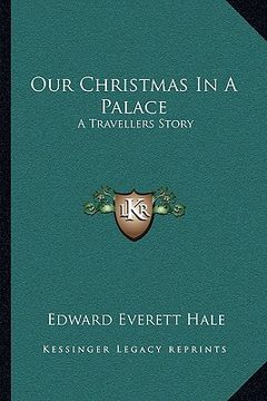 portada our christmas in a palace: a travellers story (en Inglés)