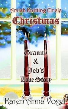 portada Amish Knitting Circle Christmas: Granny & Jeb's Love Story (en Inglés)