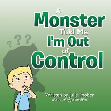 portada A Monster Told Me I'm Out of Control (in English)