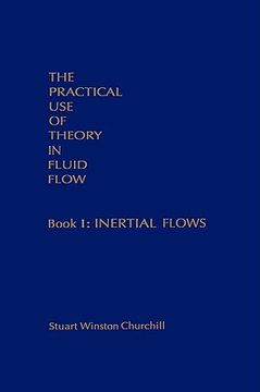 portada the practical use of theory in fluid flow book 1: inertial flows (en Inglés)