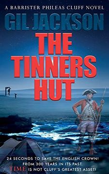 portada The Tinners Hut: A Barrister Phileas Cluff Novel (in English)