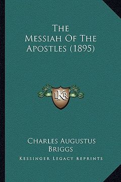 portada the messiah of the apostles (1895) (en Inglés)