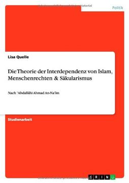 portada Die Theorie Der Interdependenz Von Islam, Menschenrechten & Sakularismus (German Edition)