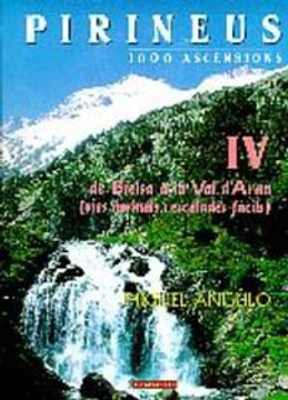 portada Pirineus IV - 1000 ascensions. De Bielsa a la val d'Aran (Mendia)