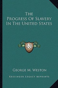 portada the progress of slavery in the united states