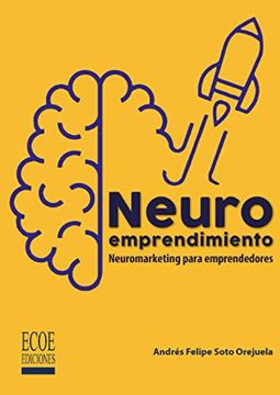 portada Neuroemprendimiento. Neuromarketing para emprendedores (in Spanish)