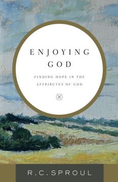 portada Enjoying God: Finding Hope in the Attributes of God (en Inglés)