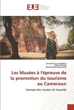 portada Les Musées à l'épreuve de la promotion du tourisme au Cameroun (in French)