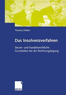 portada Das Insolvenzverfahren: Steuer -Und Handelsrechtliche Grundsätze bei der Rechnungslegung (in German)